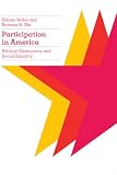 Verba, Sidney: Participation in America: Political Democracy and Social Equality Verba, Sidney: Participation in America: Political Democracy and Social Equality