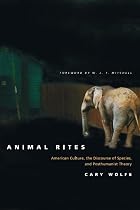 Animal Rites: American Culture, the&hellip;