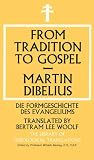 Dibelius, Martin: From Tradition to Gospel