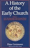 Lietzmann, Hans: History of the Early Church Lietzmann, Hans: History of the Early Church