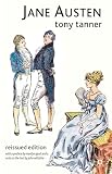 Tanner, Tony: Jane Austen Tanner, Tony: Jane Austen