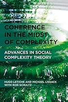 Coherence in the Midst of Complexity:&hellip;