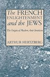 Hertzberg, Arthur: French Enlightenment and the Jews