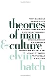 Hatch, Elvin: Theories of Man and Culture