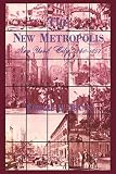 Spann, Edward: The New Metropolis: New York City, 1840-1857 Spann, Edward: The New Metropolis: New York City, 1840-1857