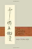 Ching, TI: The Chinese Earth: Shen Ts'Eng-Wen Ching, TI: The Chinese Earth: Shen Ts'Eng-Wen