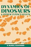 Alexander, R. McNeill: Dynamics of Dinosaurs and Other Extinct Giants