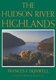 Dunwell, Frances F.: The Hudson River Highlands