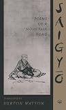 Saigyo: Poems of a Mountain Home Saigyo: Poems of a Mountain Home