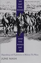 We Eat the Mines and the Mines Eat Us by&hellip;
