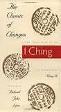 Bi, Wang: The Classic of Changes: A New Translation of the I Ching As Interpreted by Wang Bi