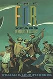 The FDR Years: On Roosevelt and His Legacy (0231082991) by Leuchtenburg, William E. Leuchtenburg, William E.: The FDR Years: On Roosevelt and His Legacy
