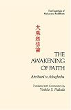 Hakeda, Yoshito S.: Awakening of Faith Attributed to Asvaghosha