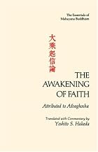 The Awakening of Faith by Yoshito S. Hakeda