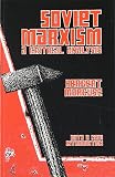 Marcuse, Herbert: Soviet Marxism: A Critical Analysis Marcuse, Herbert: Soviet Marxism: A Critical Analysis
