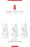 Watson: Han Fei Tzu Basic Writings