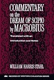 MacRobius: Commentary on the Dream of Scipio MacRobius: Commentary on the Dream of Scipio