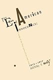 May, Henry F.: The End of American Innocence: A Study of the First Years of Our Own Time 1912-1917