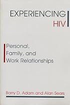 Experiencing HIV by Barry D. Adam