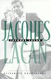 Roudinesco, Elisabeth: Jacques Lacan Roudinesco, Elisabeth: Jacques Lacan