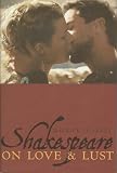 Charney, Maurice: Shakespeare on Love and Lust Charney, Maurice: Shakespeare on Love and Lust