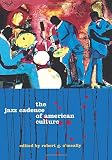 O'Meally, Robert G.: The Jazz Cadence of American Culture
