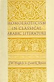 Wright, J. W.: Homoeroticism in Classical Arabic Literature