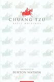 Tzu, Chuang: Chuang Tzu: Basic Writings Tzu, Chuang: Chuang Tzu: Basic Writings