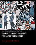 Kritzman, Lawrence D.: The Columbia History of Twentieth-Century French Thought