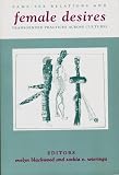 Blackwood, Evelyn: Female Desires: Same-Sex Relations and Transgender Practices Across Cultures