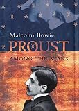Bowie, Malcolm: Proust Among the Stars