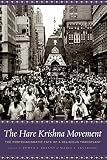 Bryant, Edwin: The Hare Krishna Movement: The Postcharismatic Fate of a Religious Transplant