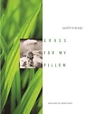 Keene, Dennis: Grass for My Pillow