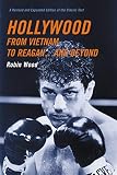 Wood, Robin: Hollywood from Vietnam to Reagan...and Beyond Wood, Robin: Hollywood from Vietnam to Reagan...and Beyond