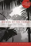 Murphy, Robert F.: Women Of The Forest