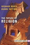 Vattimo, Gianni: The Future Of Religion