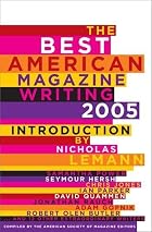 The Best American Magazine Writing 2005 by&hellip;