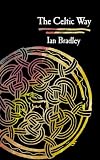 Bradley, Ian C.: Celtic Way Bradley, Ian C.: Celtic Way