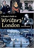 Cunningham, Ian: A Reader's Guide To Writers' London