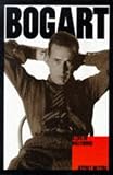 Meyers, Jeffrey: Bogart: A Life in Hollywood