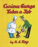Rey, H. A.: Curious George Takes a Job