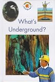 Crewe, Sabrina: What's Underground?