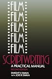 Swain, Joye R.: Film Scriptwriting: A Practical Manual
