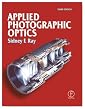 Applied Photographic Optics, Third Edition