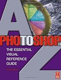 Bargh, Peter: Photoshop 7.0 A to Z: The Essential Visual Reference Guide Bargh, Peter: Photoshop 7.0 A to Z: The Essential Visual Reference Guide
