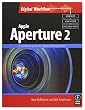 Apple Aperture 2: A workflow guide for digital photographers