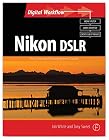 Nikon DSLR: The Ultimate Photographer's Guide