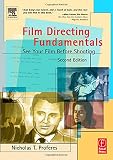 PROFERES, NICHOLAS: Film Directing Fundamentals: See Your Film Before Shooting PROFERES, NICHOLAS: Film Directing Fundamentals: See Your Film Before Shooting