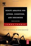 Thomas, James: Script Analysis For Actors, Director And Designers Thomas, James: Script Analysis For Actors, Director And Designers