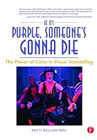 If It's Purple, Someone's Gonna Die: The&hellip;